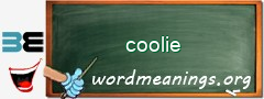 WordMeaning blackboard for coolie